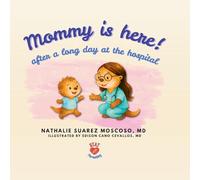 Mommy Is Here! after a Long Day at the Hospital