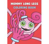 Mommy Long.leg's Coloring Book: Beautiful Design for Kids Boys Girls Ages 4-8, Encourage Creativity