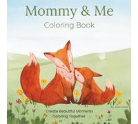 Mommy & Me: Coloring Book