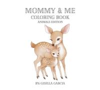 Mommy & Me: Coloring Book | Animals Edition