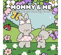 Mommy & Me: Cute Animal Coloring Book