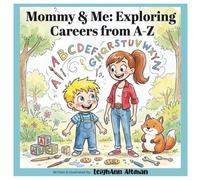 Mommy & Me: Exploring Careers A-Z