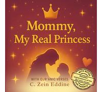 Mommy, My Real Princess: A Mystical Tale of A Princess Search (Dreamer Series)