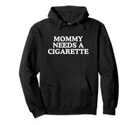 Mommy Needs A Cigarette Funny Unhinged Adulto Meme Cita Matar Sudadera con Capucha