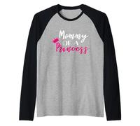 Mommy of A Princess Daughter For Mom Happy Mothers Day Camiseta Manga Raglan