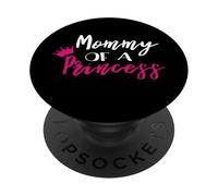 Mommy of A Princess Daughter For Mom Happy Mothers Day PopSockets PopGrip Adhesivo