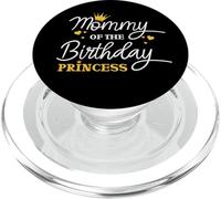 Mommy of The Birthday Princess Funny Mothers Day For Mommy PopSockets PopGrip para MagSafe
