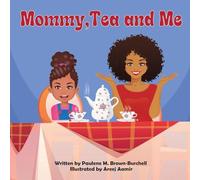 Mommy, Tea and Me