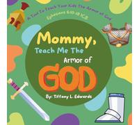 Mommy, Teach Me the Armor of God (Mommy, Teach Me Book Collection)