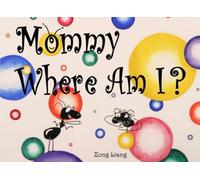 Mommy Where Am I?