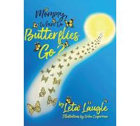 Mommy, Where Do Butterflies Go?