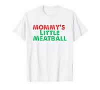 Mommy's Little Meatball Divertido Italiano Camiseta