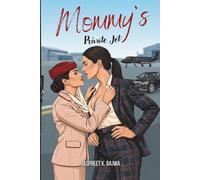 Mommy's Private Jet: A Steamy Forbidden Romance btw Flight Attendant & CEO, Indian Sapphic Romance at 40,000 Ft (Sapphic Obsessions)