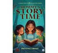 Mommy's Story Time: A Collection of 36 Enchanted Stories