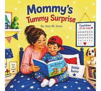 Mommy's Tummy Surprise: Children's Picture Book for an Expanding Family, Young Child Boy Age 1-8 Preparing to be a Big Brother, Expecting a New Baby Sibling, or Expectant soon-to-be Mom