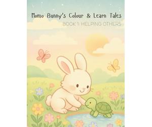 Momo Bunny’s Colour & Learn Tales - Book 1: Helping Others