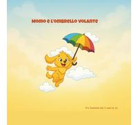 Momo e l'ombrello volante: Dal Mondo di Momo- Volume 2 (Il Mondo di Momo- Le Avventure Illustrate)