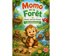 Momo et la Forêt | Momo and the Forest: Une histoire bilingue pour les enfants | A bilingual story for children | Easy french to english translations