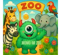 Momo im Zoo: viele lustige Zoo-Motive zum Ausmalen (Zebras, Giraffen, Schlangen, Löwen und viele weitere Tiere) (Momos bunte Abenteuer)
