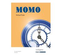 Momo - Michael Ende - Lesebegleiter: Aufgaben, Arbeitsmittel, Interpretation, Heft