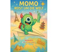 Momo reist um die Welt: Ein kunterbuntes Ausmal-Abenteuer durch 31 Länder (Momos bunte Abenteuer)