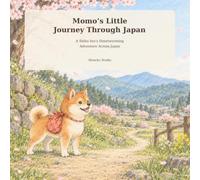 Momo’s Little Journey Through Japan: A Shiba Inu’s Heartwarming Adventure Across Japan