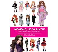 Momoko, Licca, Blythe y otras muñecas que vienen de Asia – Diabolo