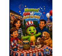 Momos’ 4th of July Dot-to-Dot Adventure: Cute Dinosaur Picture Book with Short Stories, Fireworks, Family Fun, and Easy Dot-to-Dot Activities for Kids Ages 3-7