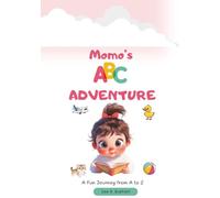 Momo's ABC Adventure: A Fun Journey from A to Z (Momo's Learning Adventures)