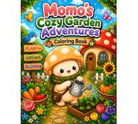 Momo's Cozy Garden Adventures: A Bold and Easy Coloring Book for Kids Ages 4-8 with Cute Garden Friends, Flowers, Vegetables, and Simple Fun Designs
