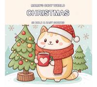 Momo's Cozy World: Christmas: A Warm & Cozy Christmas Coloring Book for Adults, Teens and Beginners - 50 Bold & Easy Festive Scenes for Stress Relief and Calm