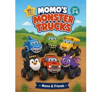 Momo's Monster Trucks: Big & Easy Coloring Book for Kids Ages 3-6 - A Different Monster Truck on Every Page, with Thick Lines for Toddlers & Preschoolers (Momo & Friends)
