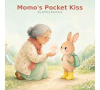 Momo's Pocket Kiss: A Preschool Drop-Off Story (Little Meadow Preschool)