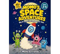 Momo's Space Adventures: Big & Easy Coloring Book for Kids Ages 3-6 - A New Space Friend on Every Page, with Thick Lines for Toddlers & Preschoolers (Momo & Friends)