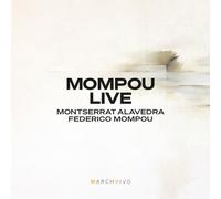 Mompou/Alavedra - Mompou Live