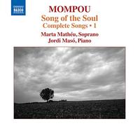 Federico Mompou Mompou: Song of the Soul: Complete Songs - Volume 1 (CD) Album