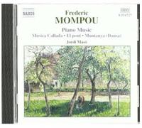 Mompou, F. - Mompou: intégrale de la musique pour piano, Vol. 4