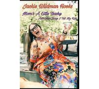 Mom's A Little Trashy...And Other Things I Tell My Kids
