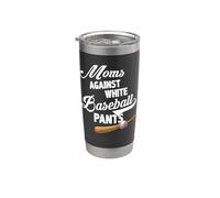Moms Against White Baseball Pants - Baseball Season Mom Vaso térmico de acero inoxidable de doble pared