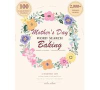 Mom's Baking - Large Print Word Search: 100 Large Print Baking & Dessert Puzzles Sorted by Topic - The Perfect Mother's Day Gift