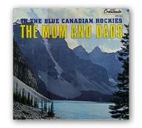 Moms & Dads - in The Blue Canadian Rockies