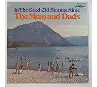 Moms & Dads - In the Good Old Summertime [Vinilo]