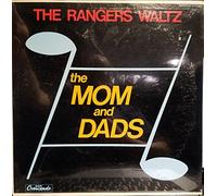 Moms & Dads - Ranger's Waltz