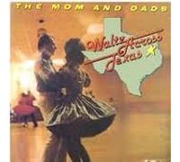 Moms & Dads - Waltz Across Texas [Vinilo]