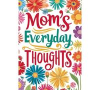 Mom's Everyday Thoughts, Personalized Squared Grid Notebook, 100-sheet, 200 pages, format A5, glossy cover, Mother's Day: Cute and Practical Gift for Your Amazing Mom