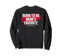 Mom'S Favorite Funny Mother's Day, Born to be Mom'S Favorite Sudadera