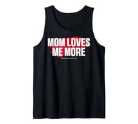 Mom'S Favorite Funny Mother's Day, Mom Loves Me More Camiseta sin Mangas