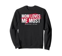 Mom'S Favorite Funny Mother's Day, Mom Loves me Most Sudadera