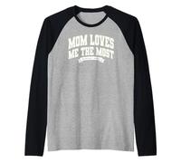Mom'S Favorite Funny Mother's Day, Mom Loves Me The Most Camiseta Manga Raglan
