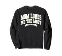 Mom'S Favorite Funny Mother's Day, Mom Loves Me The Most Sudadera